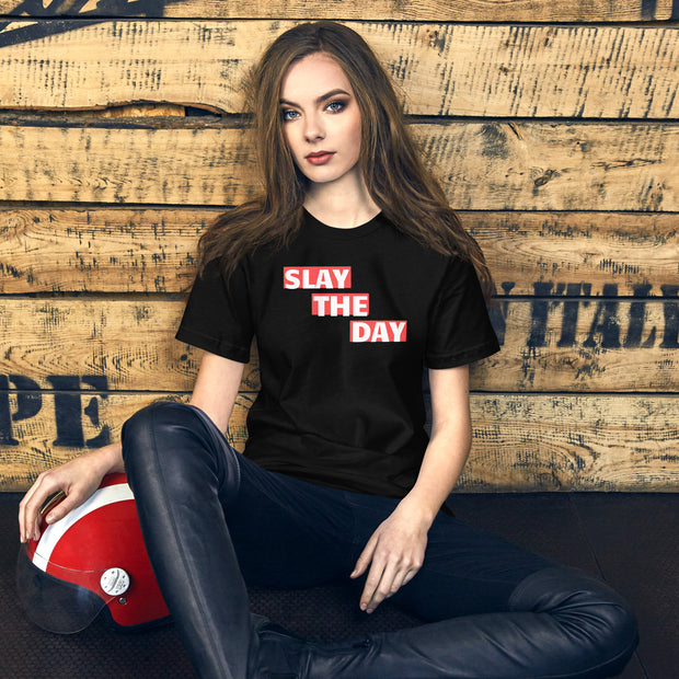 Slay The Day Unisex t-shirt