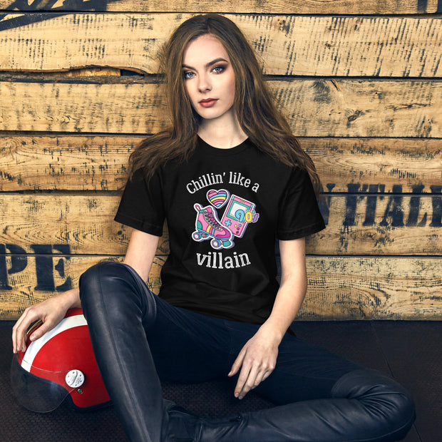 Chilin* Like A Villan Unisex t-shirt