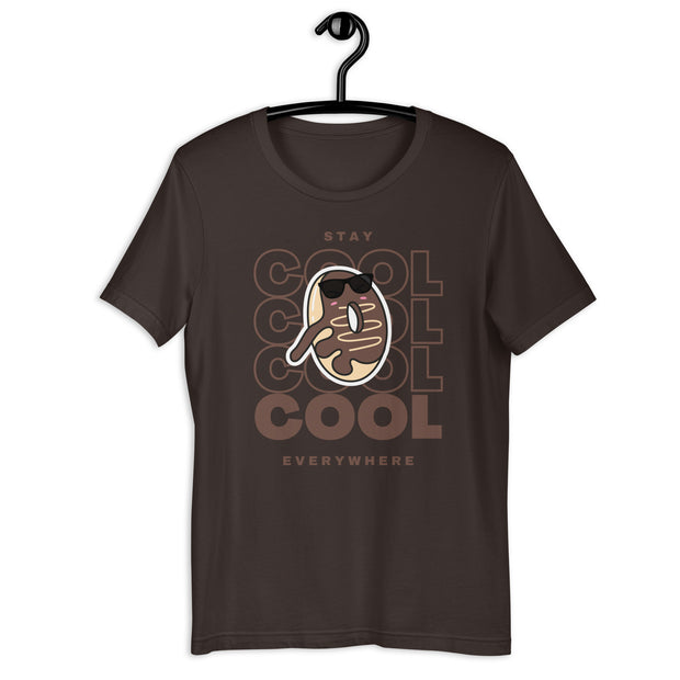 Stay Cool Everywhere Unisex t-shirt