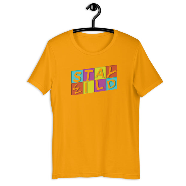 Stay Wild Unisex t-shirt