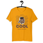 Stay Cool Everywhere Unisex t-shirt