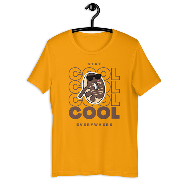 Stay Cool Everywhere Unisex t-shirt