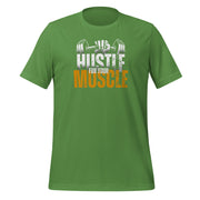 Hustle For Your Muscle Gym Unisex t-shirt