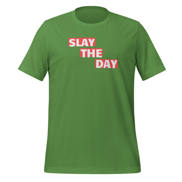 Slay The Day Unisex t-shirt