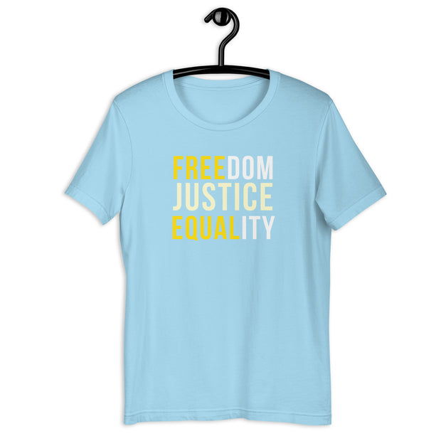 Freedom Justice Equality Unisex t-shirt