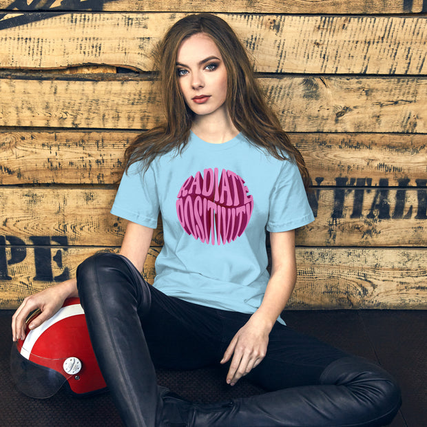 Radiate Positivity Unisex t-shirt