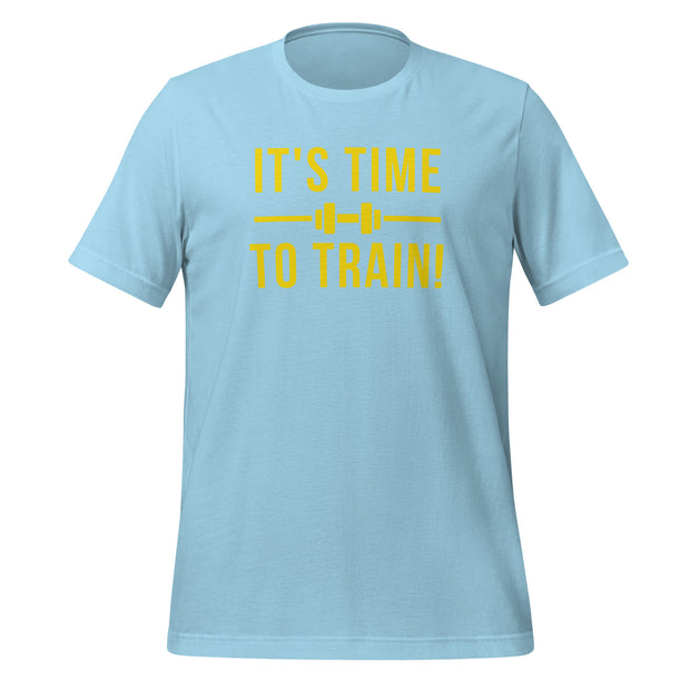 It's Time To Train Unisex t-shirt