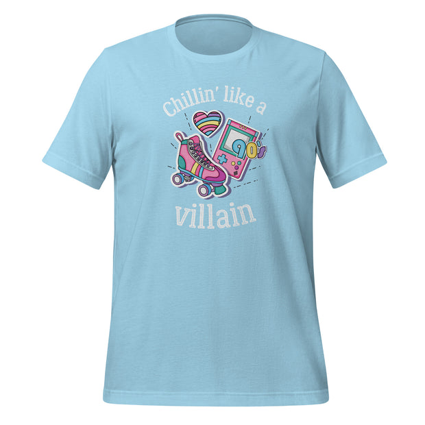 Chilin* Like A Villan Unisex t-shirt