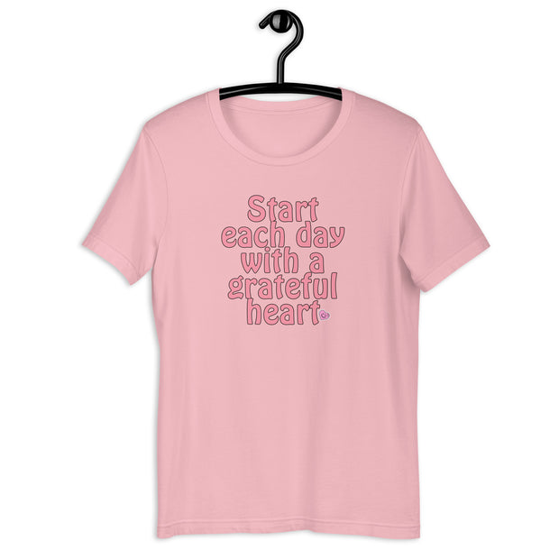 Start Each Day With A Grateful Heart Unisex t-shirt