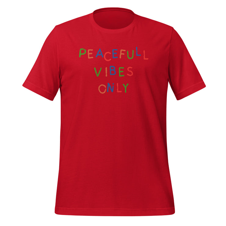 Peaceful Vibes Only Unisex t-shirt