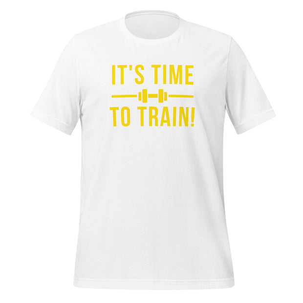 It's Time To Train Unisex t-shirt