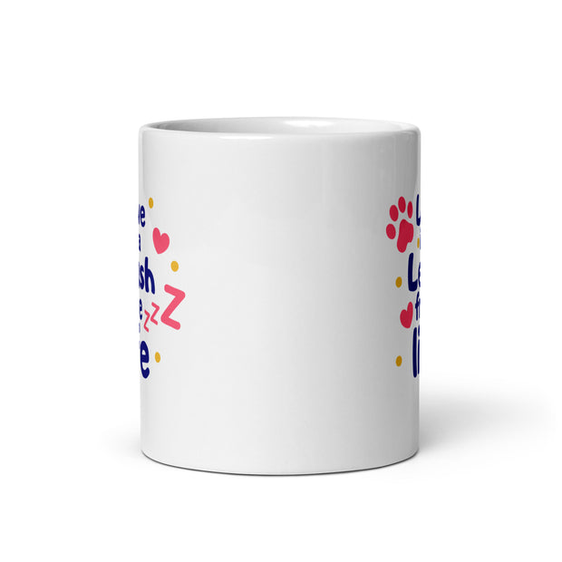 Love Is A Leash Free Life White glossy mug